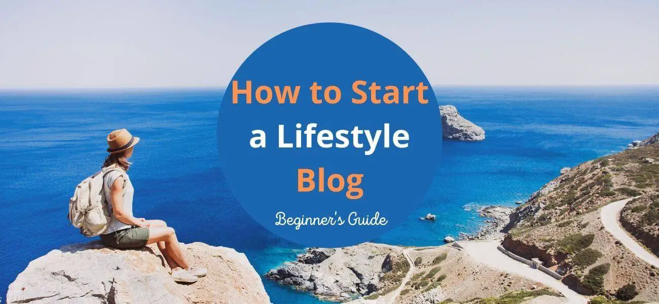 How to Start a Lifestyle Blog