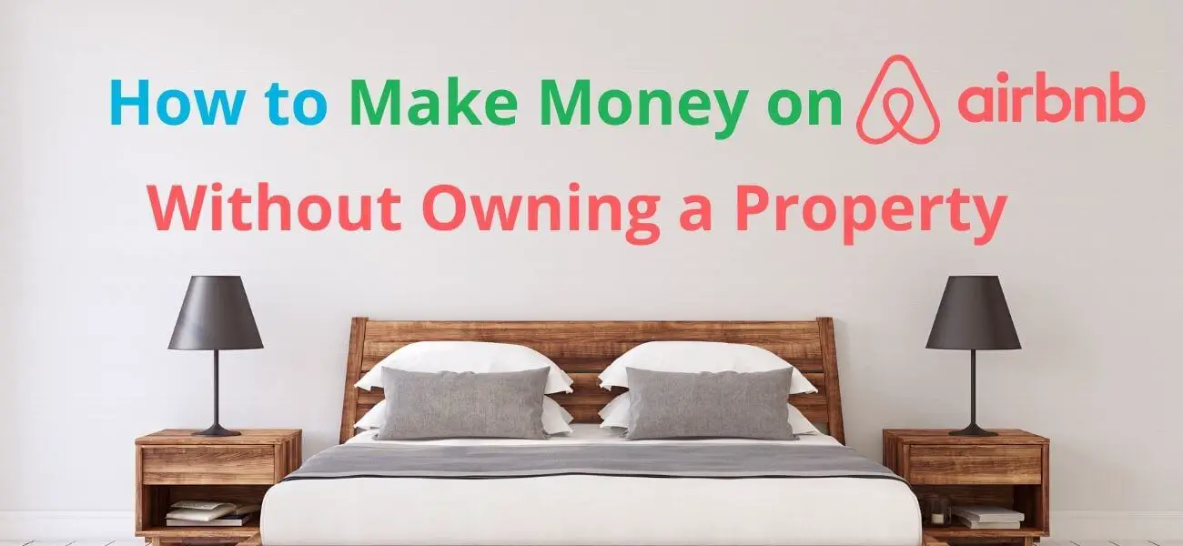 How To Make Money From Property In 2022