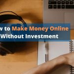 How to Make Money Online Without Investment