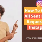 How To Cancel All Sent Follow Requests On Instagram