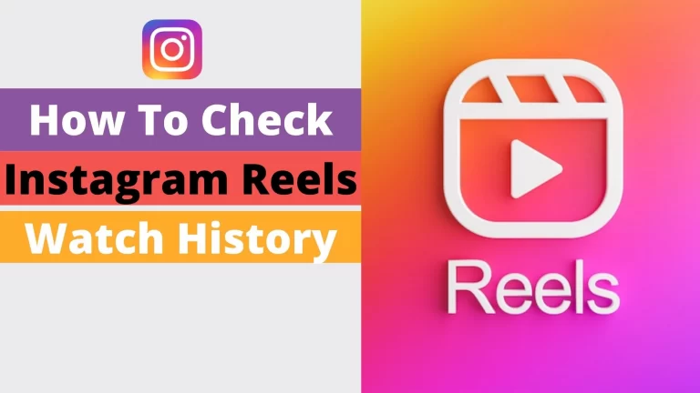 How To Check Instagram Reels Watch History
