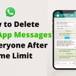 Delete WhatsApp Messages for Everyone After Time Limit
