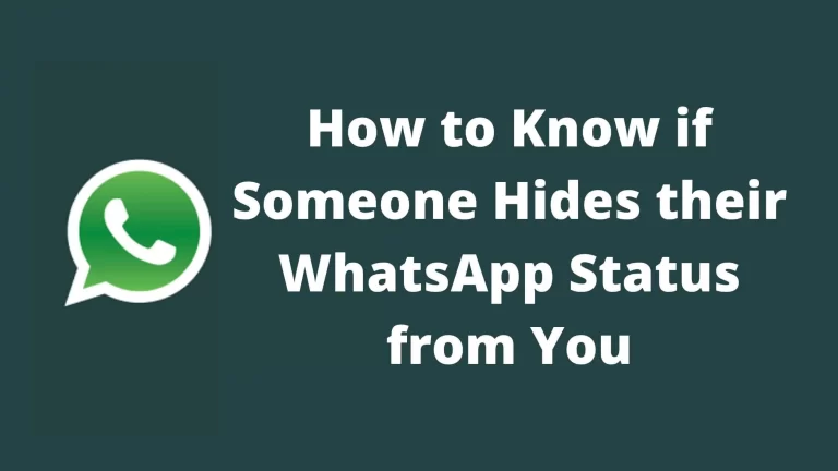 How to Know if Someone Hides their WhatsApp Status from You