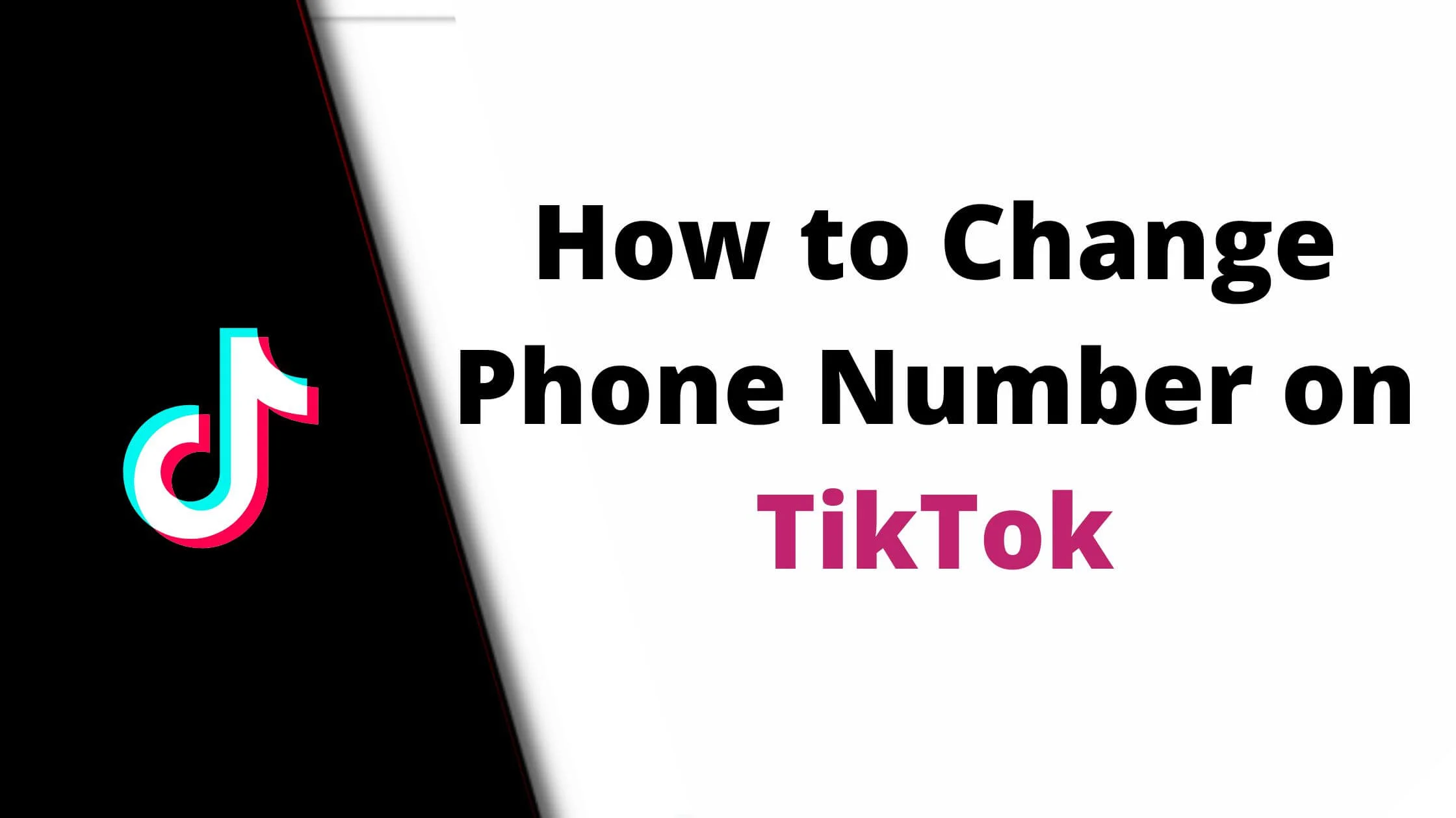 How to Change Phone Number On TikTok