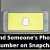 How to Find Someone’s Phone Number on Snapchat