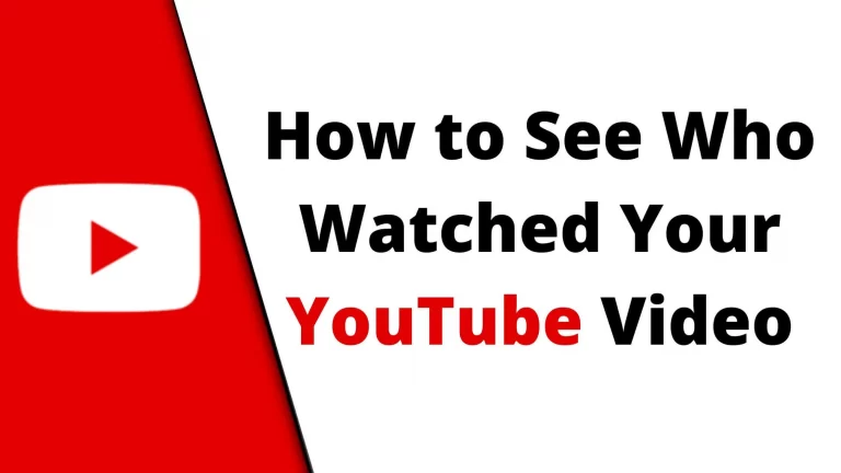 See Who Watched Your YouTube Video