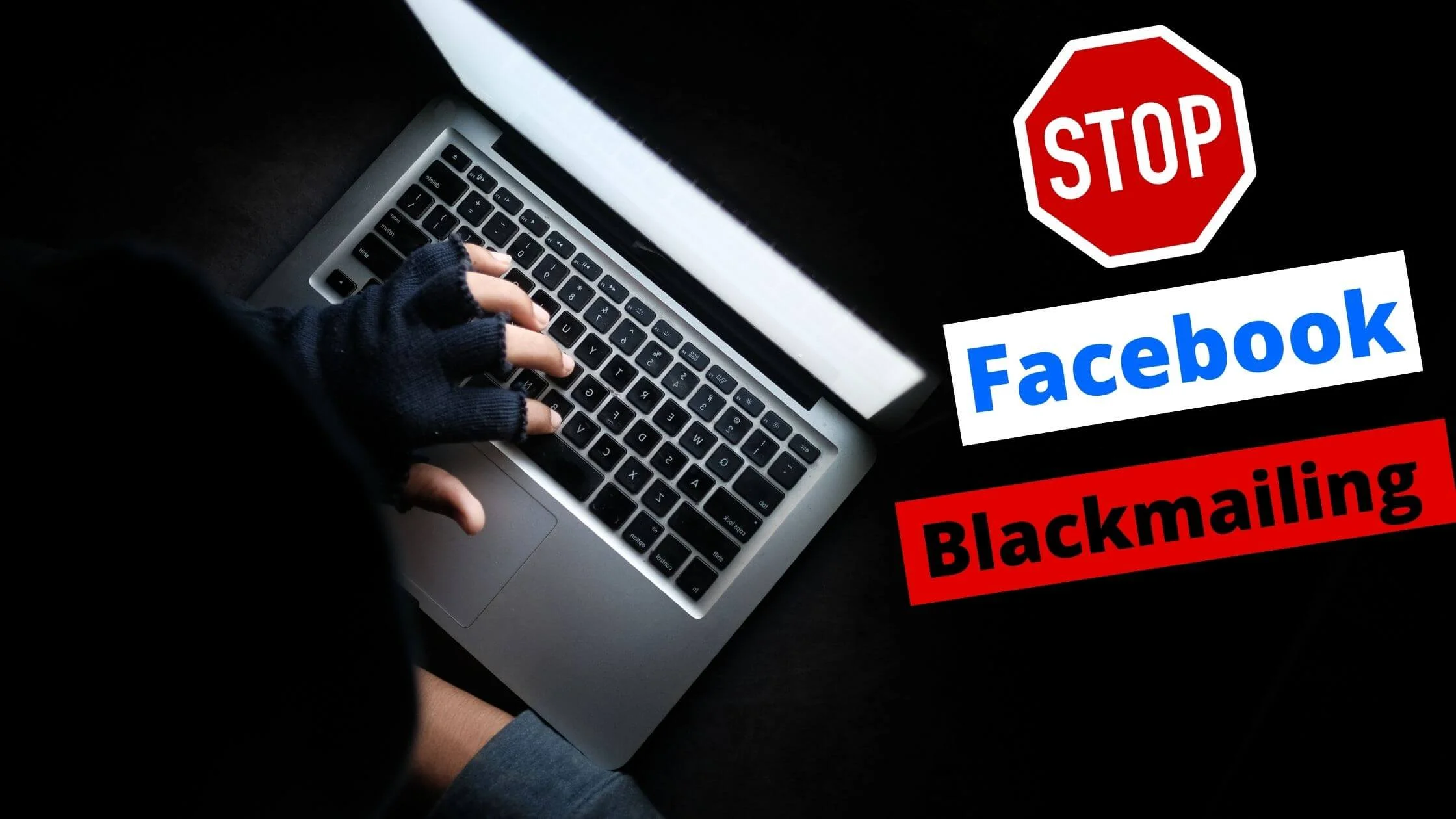 Stop Someone From Blackmailing You on Facebook