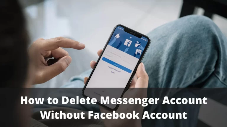 Delete Messenger Account Without Facebook Account