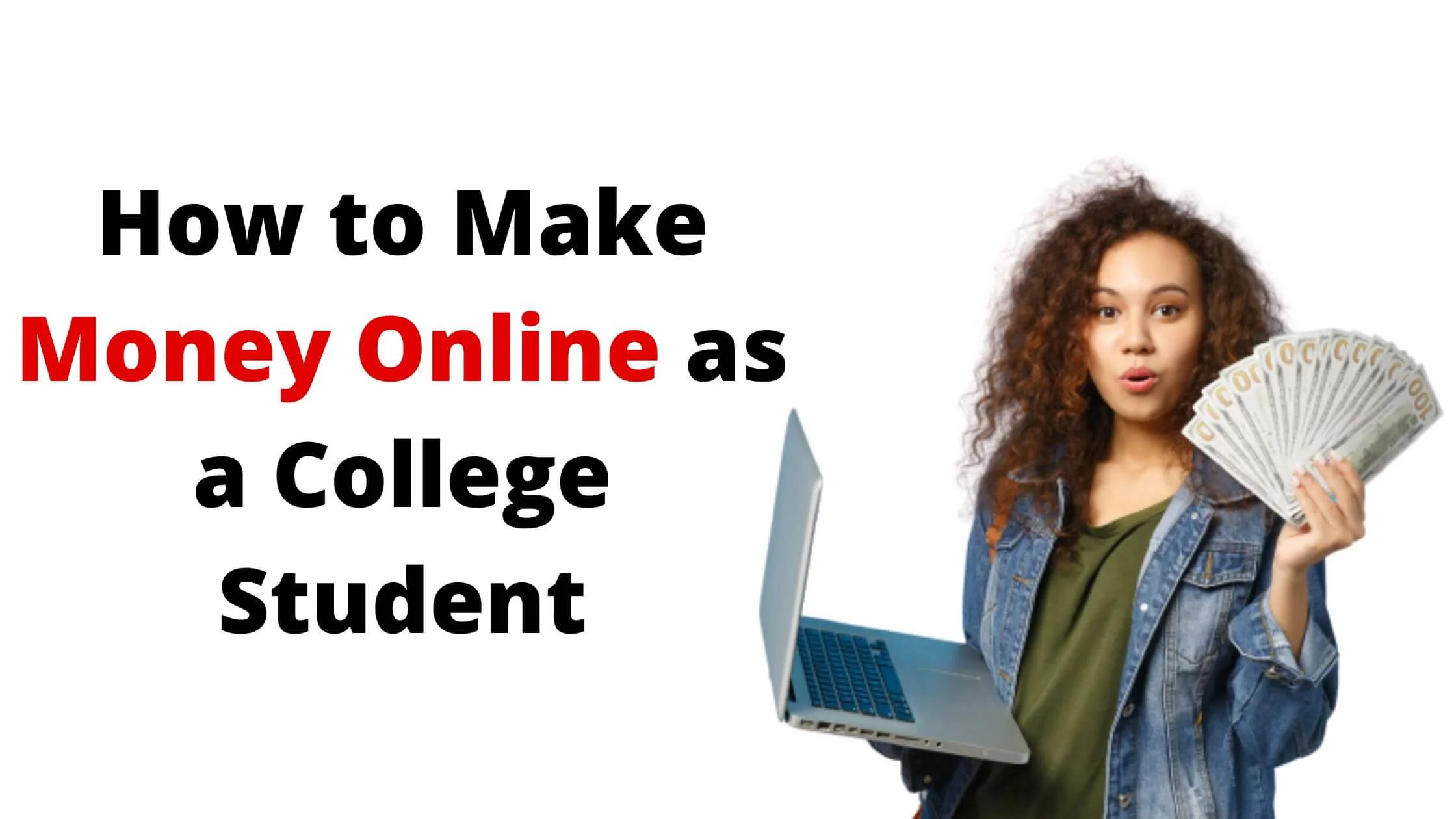 Make Money Online as a College Student