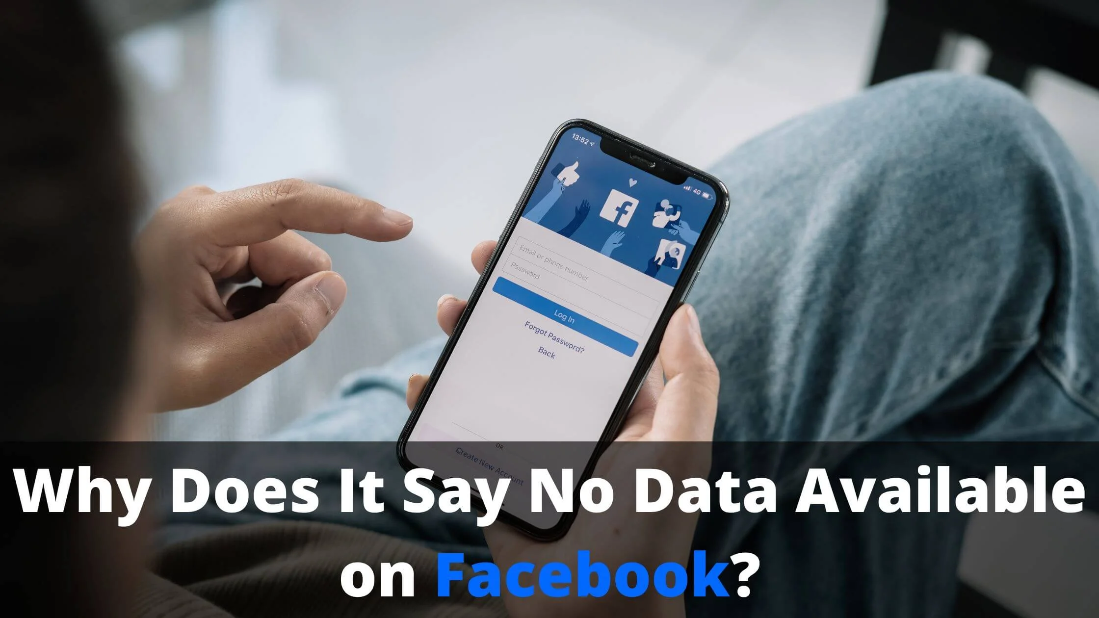 Why Does It Say No Data Available on Facebook