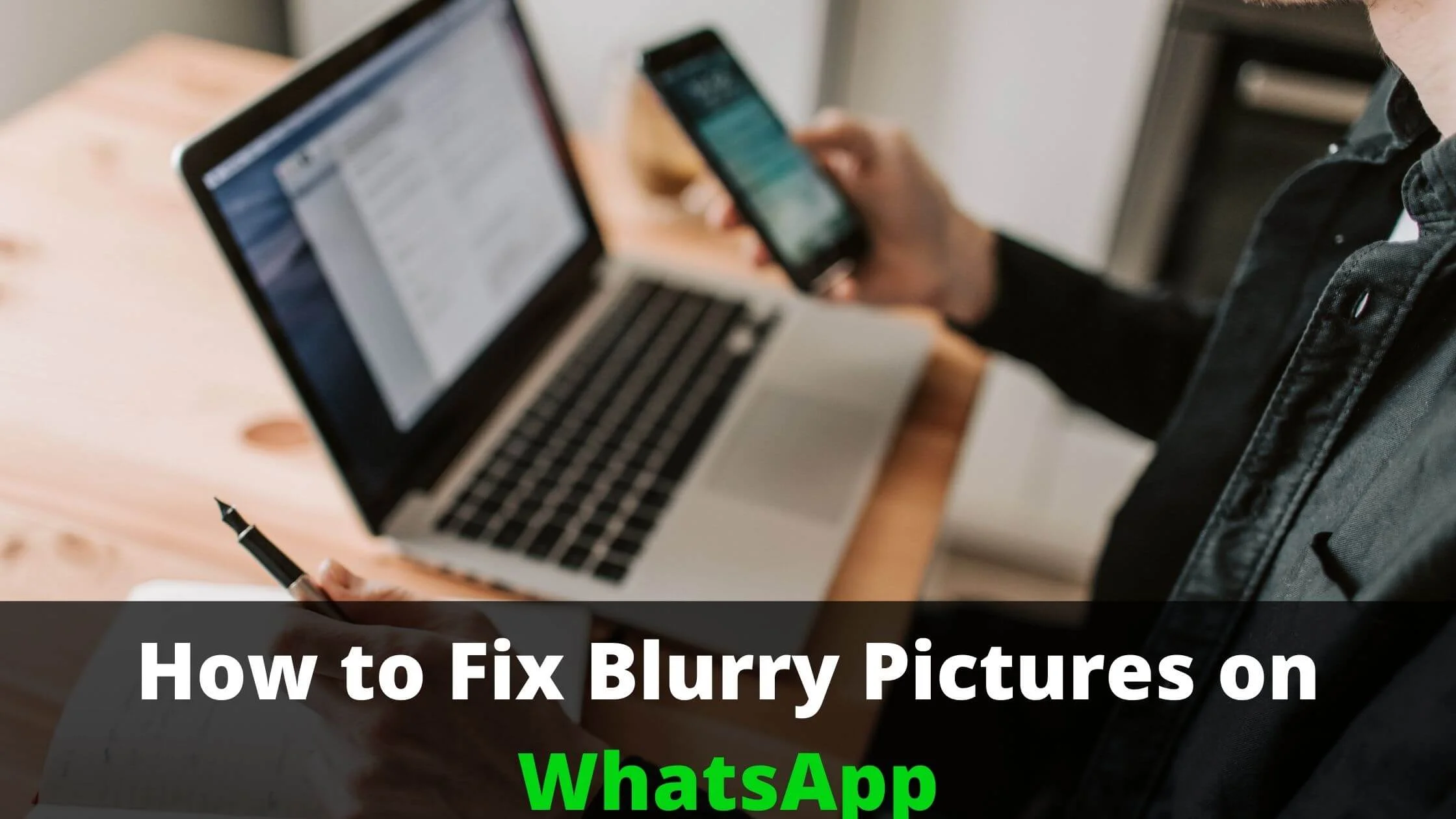 Blurry Pictures on WhatsApp