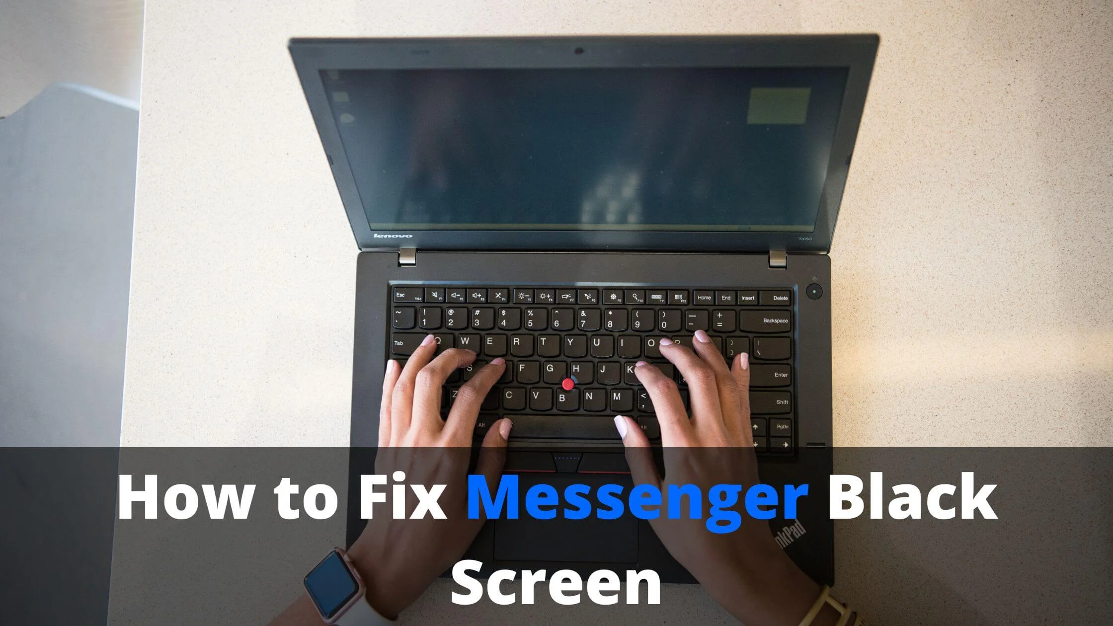 Messenger Black Screen