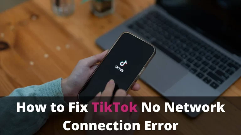 TikTok No Network Connection Error